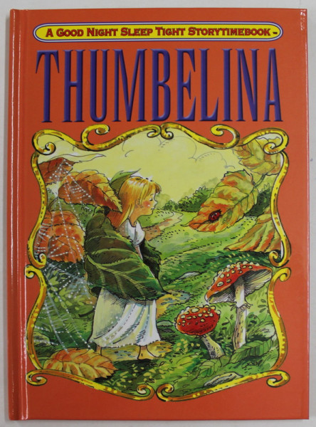 THUMBELINA - A GOOD NIGHT SLEEP TIGHT STORYTIMEBOOK , 2010