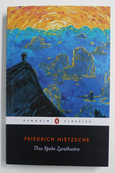 THUS SPOKE ZARATHUSTRA by FRIEDRICH NIETZSCHE , 2003
