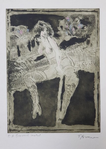 TIBERIU NICORESCU ( 1927 - 1995 )  NUD IN PEISAJ , GRAVURA PE METAL , COLORATA MANUAL , EXEMPLAR DE AUTOR