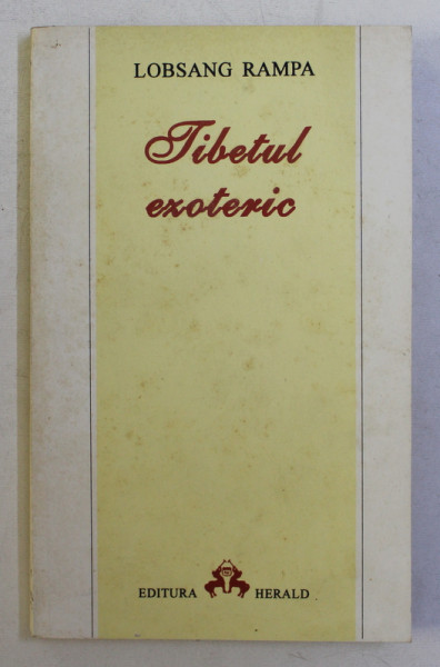 TIBETUL EZOTERIC de LOBSANG RAMPA , 1994