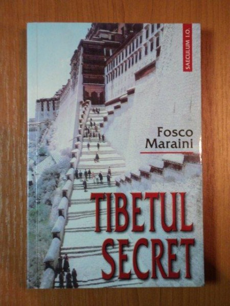 TIBETUL SECRET de FOSCO MARAINI , 2002