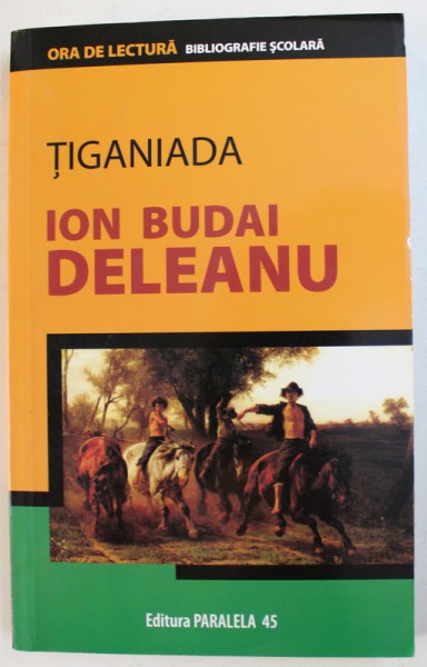 TIGANIADA de ION BUDAI-DELEANU , 2008 * MICI DEFECTE