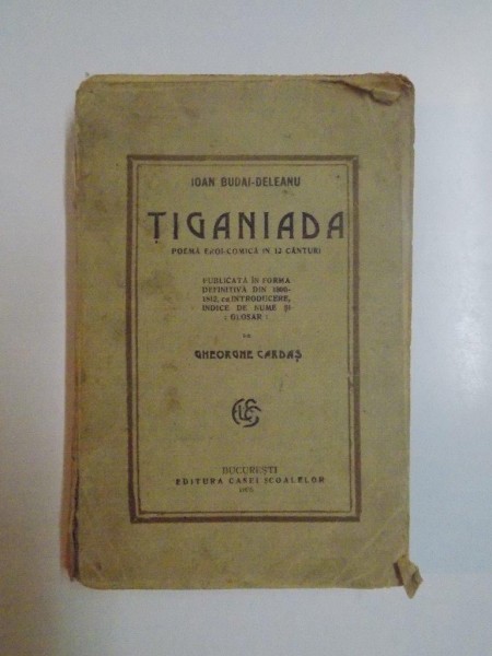 TIGANIADA. POEMA EROI-COMICA IN 12 CANTARI de GHEORGHE CARDAS  1925