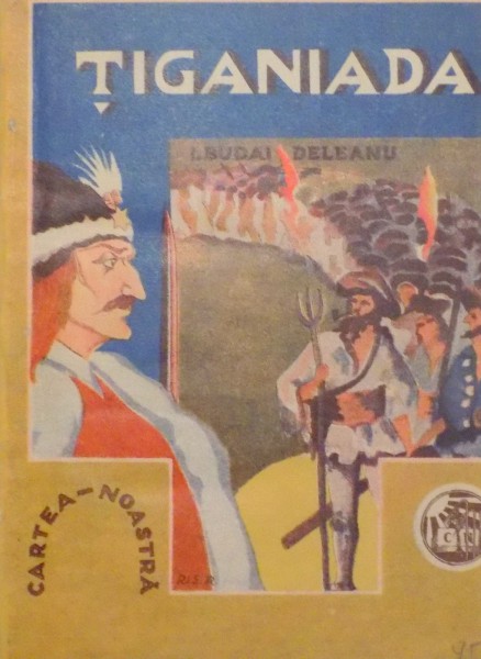 TIGANIADA SAU ALEXANDRIA AI' TIGANEASCA de IOAN BUDAI DELEANU , 1930