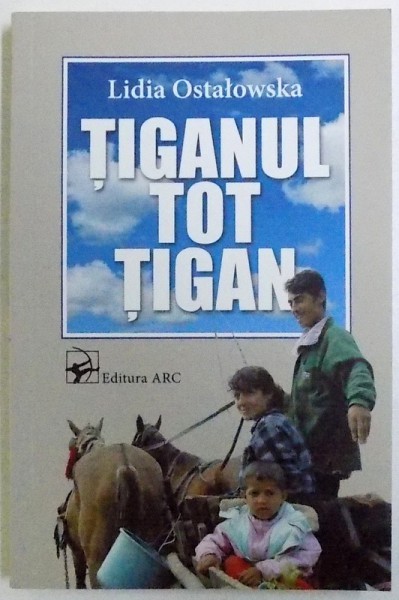 TIGANUL TOT TIGAN de LIDIA OSTALOWSKA , 2011