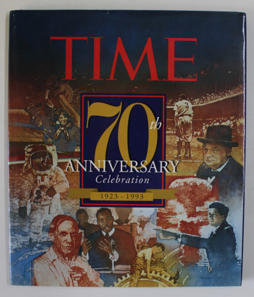TIME , 70 th ANIVERSARY CELEBRATION 1923 -1993 , APARUTA 1994