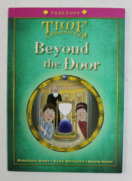TIME CHRONICLES -  BEYOND THE DOOR by RODERICK HUNT ..DAVID HUNT , 2010