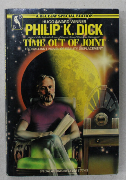 TIME OUT OF JOINT by PHILIP K. DICK , 1984