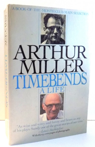 TIMEBENDS A LIFE by ARTHUR MILLER , 1988