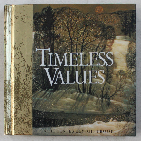 TIMELESS VALUES - A HELEN EXLEY GIFTBOOK , 2002
