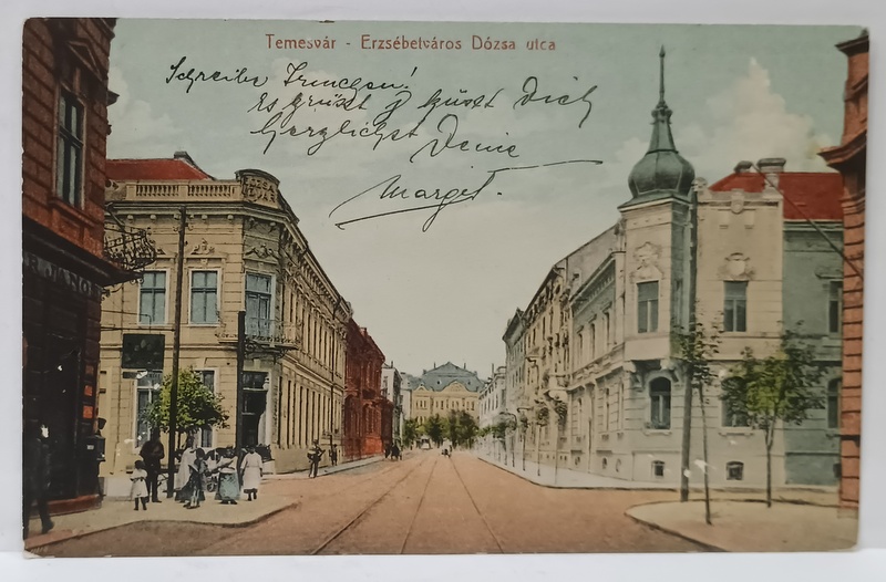 TIMISOARA , EREZSEBETVAROS DOZSA UTCA , STRADA CU LOCALNICI , CARTE POSTALA  ILUSTRATA , 1913