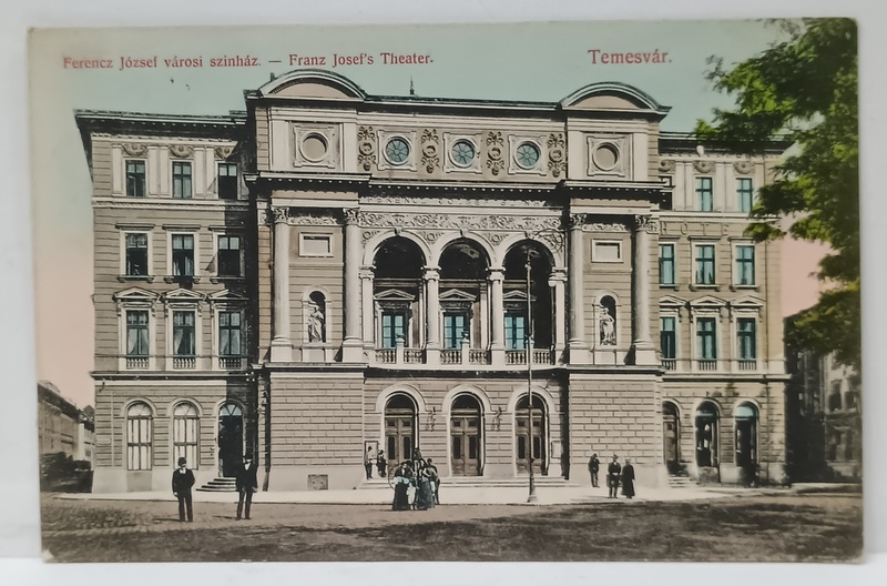 TIMISOARA , TEATRUL FRANZ JOSEF , CARTE POSTALA ILUSTRATA , 1908
