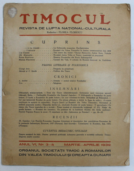 TIMOCUL  - REVISTA DE LUPTA NATIONAL - CULTURALA , ANUL VI , NR. 3 - 4 , MARTIE - APRILIE , 1939
