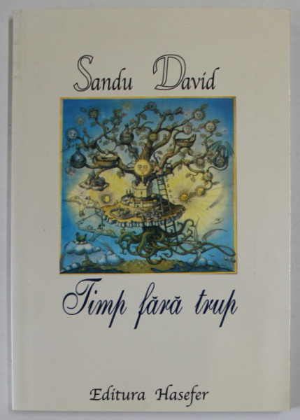 TIMP FARA TRUP de SANDU DAVID , VERSURI , 2003