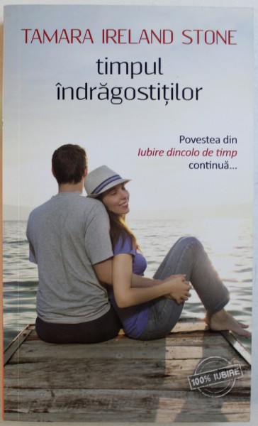 TIMPUL INDRAGOSTITILOR de TAMARA IRELAND STONE , 2015
