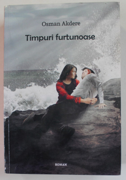 TIMPURI FURTUNOASE de OSMAN AKDERE , 2019
