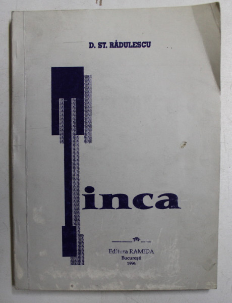 TINCA - roman de D.ST. RADULESCU , 1996 , DEDICATIE*
