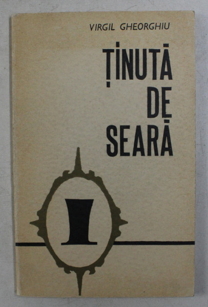 TINUTA DE SEARA  - poezii de VIRGIL GHEORGHIU , 1970 , DEDICATIE*