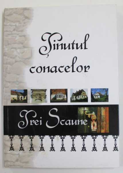 TINUTUL CONACELOR - TREI SCAUNE , 2011