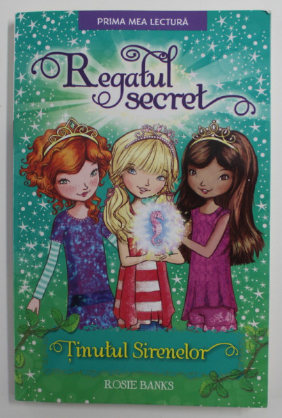 TINUTUL SECRETELOR - SERIA ' REGATUL SECRET  ' de ROSIE BANKS , 2019