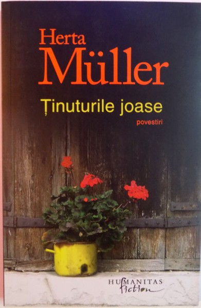 TINUTURILE JOASE de HERTA MULLER, 2012
