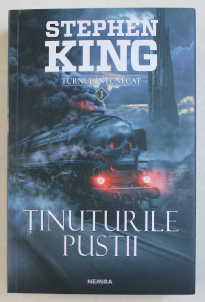 TINUTURILE PUSTII de STEPHEN KING , AL TREILEA VOLUM DIN SERIA ' TURNUL INTUNECAT ' , 2018