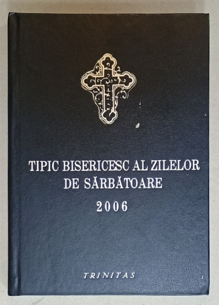 TIPIC BISERICESC AL ZILELOR DE SARBATOARE , 2006