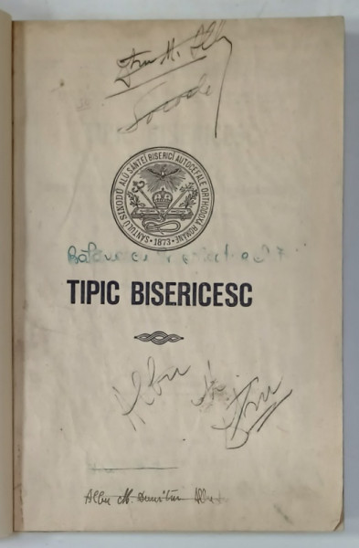 TIPIC BISERICESC , CUPRINDE RANDUIALA  DUMINECILOR , A SARBATORILOR IMPARATESTI SI ASINTILOR ALESI ....TIPARIT IN ZILELE M.S. FERDINAND I , REGELE ROMANIEI , 1925 , COPERTE REFACUTE