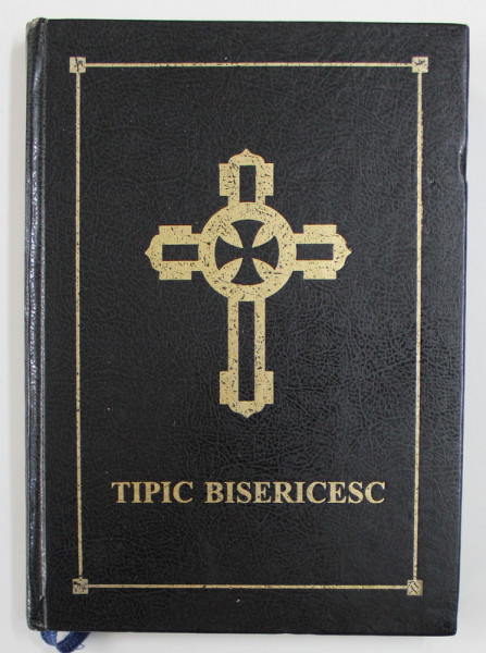 TIPIC BISERICESC , PENTRU UZUL SCOLILOR TEOLOGICE , AL PREOTILOR SI CANTARETILOR DE STRANA , 1999