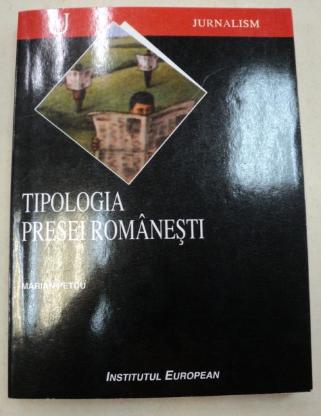 TIPOLOGIA PRESEI ROMANESTI-MARIAN PETCU,2000