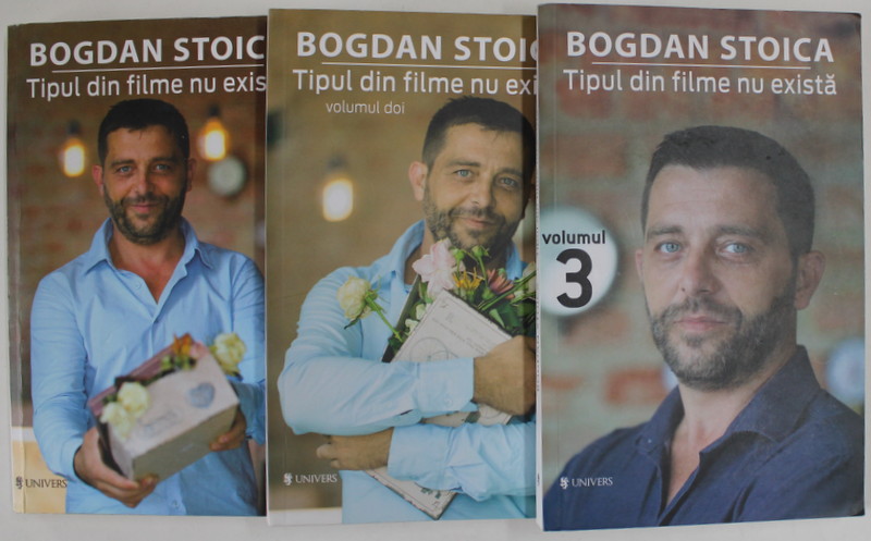 TIPUL DIN FILME NU EXISTA de BOGDAN STOICA , VOLUMELE I- III , 2017