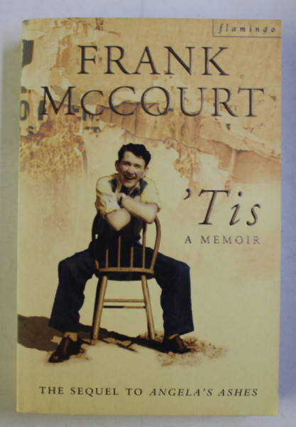 'TIS - A MEMOIR by FRANK McCOURT , 2000