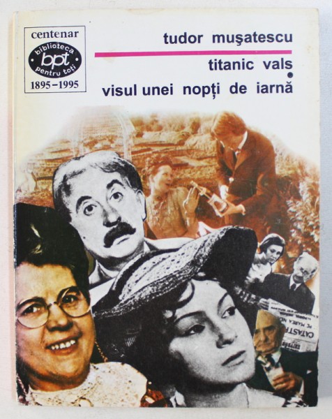 TITANIC VALS / VISUL UNEI NOPTI DE IARNA de TUDOR MUSATESCU , 1995