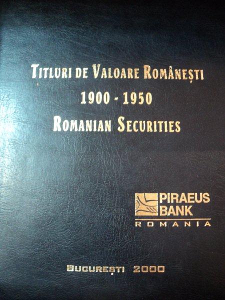TITLURI DE VALOARE ROMANESTI 1900-1950,ROMANIAN SECURITIES-EMANUEL ODOBESCU,BUC.2000