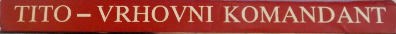 TITO VRHOVNI KOMANDANT, 1981
