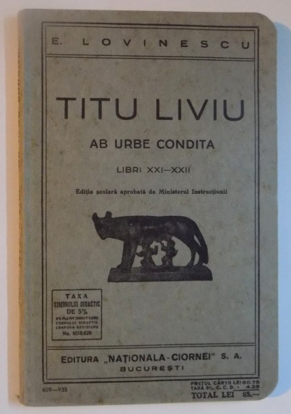 TITU LIVIU, AB URBE CONDITA. LIBRI XXI-XXII de E. LOVINESCU  1935