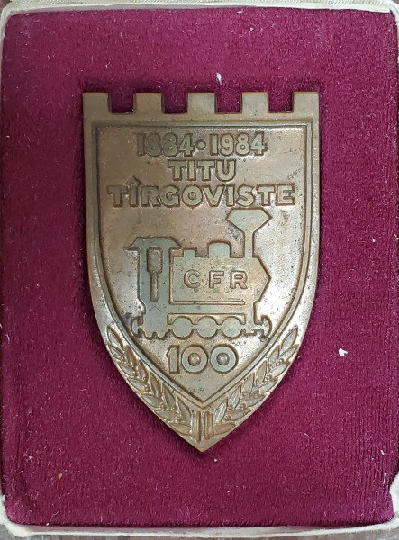 TITU, TARGOVISTE, 1884 - 1984, CFR, PLACHETA ANIVERSARA DIN BRONZ