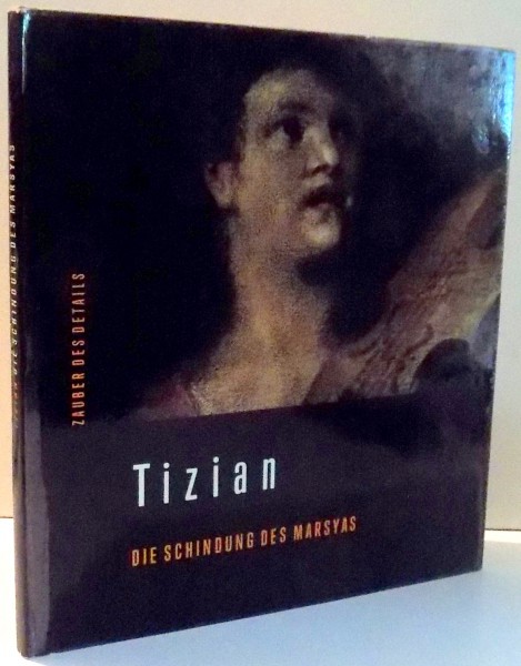 TIZIAN , DIE SCHINDUNG DES MARSYAS de JAROMIR NEUMANN , 1962