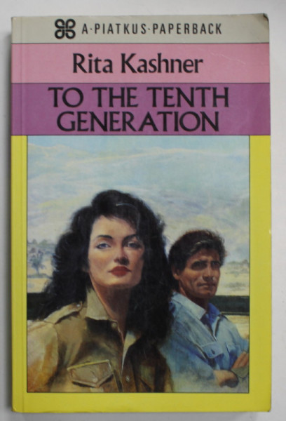 TO THE TENTH GENERATION by RITA KASHNER , 1984