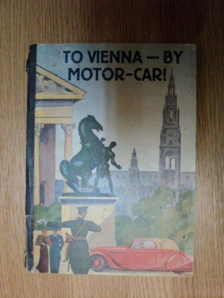 TO VIENNA BY MOTOR  - CAR