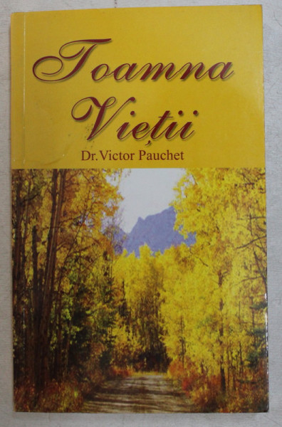 TOAMNA VIETII de VICTOR PAUCHET , 2005