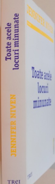 TOATE ACELE LOCURI MINUNATE de JENNIFER NIVEN, 2015