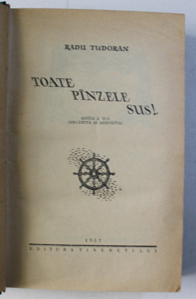 TOATE PANZELE SUS ! ED. a - II - a REVAZUTA SI ADAUGITA de RADU TUDORAN , 1957