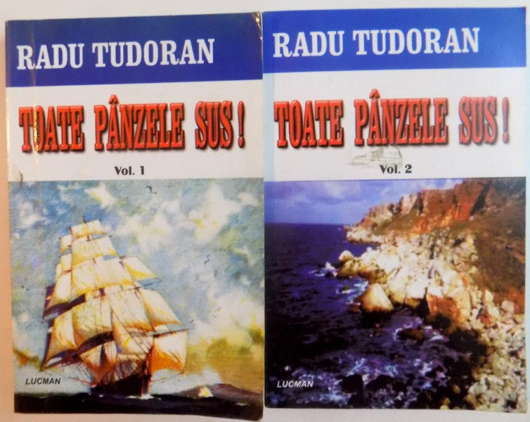 TOATE PANZELE SUS , VOL. I si II de RADU TUDORAN , 2004