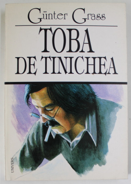 TOBA DE TINICHEA de GUNTER GRASS ,  traducere de NORA IUGA , 1997 , DEDICATIE *