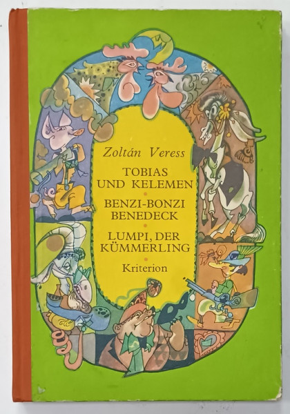 TOBIAS UND KELEMEN , LUMP , DER KUMMELING von ZOLTAN VERES , TEXT IN LIMBA GERMANA , 1974