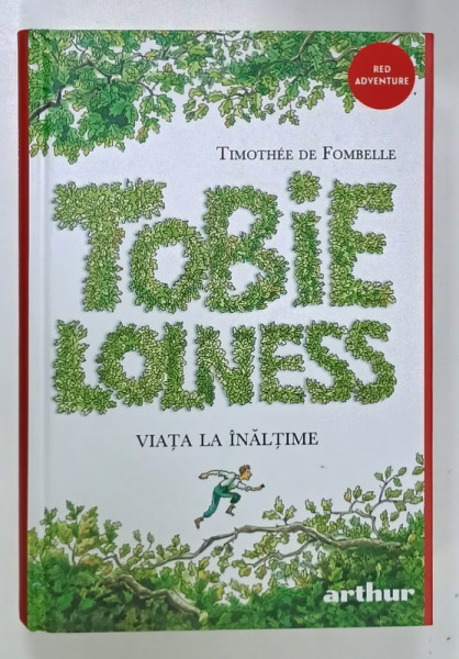 TOBIE LOLNESS , VOLUMUL I : VIATA LA INALTIME de TIMOTHEE DE FOMBELLE , ilustratii de FRANCOISE PLACE , 2021