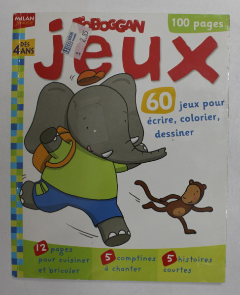 TOBOGAN JEUX , 60 JEUX POUR ECRIRE , COLORIER , DESSINER , DES 4 ANS , 2006
