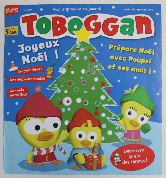 TOBOGAN , REVISTA PENTRU COPII IN LIMBA FRANCEZA , DES 5 ANS , NO. 325 , ANII  ' 2000