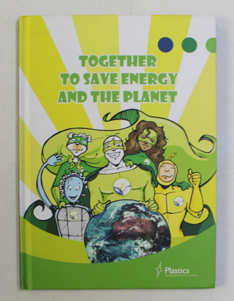 TOGETHER TO SAVE ENERGY AND PLANET , drawings and graphism by SYLVIE HANCISSE